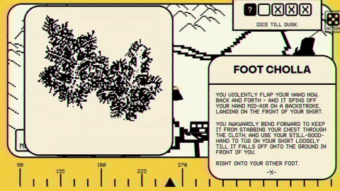 The player is frustrated by getting a cholla cactus ball stuck on their shirt, then comedically stuck on their shoe after getting it off themselves.